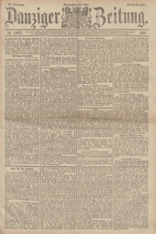Danziger Zeitung. Jg.34, Nr. 18897 (14 Mai 1891) - Abend-Ausgabe.