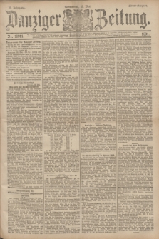 Danziger Zeitung. Jg.34, Nr. 18911 (23 Mai 1891) - Abend-Ausgabe. + dod.