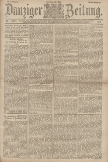 Danziger Zeitung. Jg.34, Nr. 18915 (26 Mai 1891) - Abend-Ausgabe.