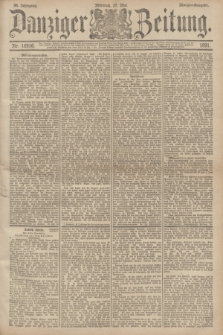 Danziger Zeitung. Jg.34, Nr. 18916 (27 Mai 1891) - Morgen-Ausgabe.