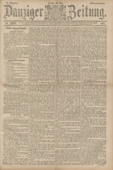 Danziger Zeitung. Jg.34, Nr. 18920 (29 Mai 1891) - Morgen=Ausgabe.