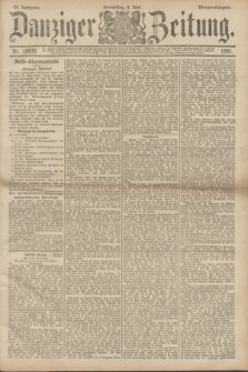 Danziger Zeitung. Jg.34, Nr. 18930 (4 Juni 1891) - Morgen-Ausgabe.