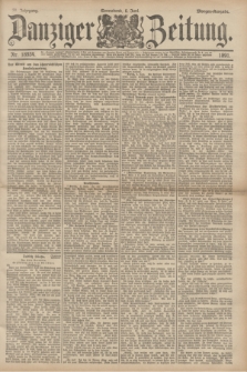 Danziger Zeitung. Jg.34, Nr. 18934 (6 Juni 1891) - Morgen-Ausgabe.