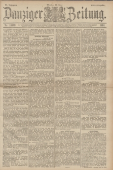 Danziger Zeitung. Jg.34, Nr. 18949 (15 Juni 1891) - Abend=Ausgabe.