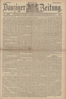 Danziger Zeitung. Jg.34, Nr. 18962 (23 Juni 1891) - Morgen-Ausgabe.