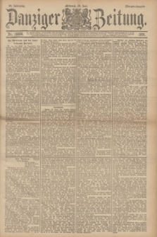 Danziger Zeitung. Jg.34, Nr. 18964 (24 Juni 1891) - Morgen-Ausgabe.