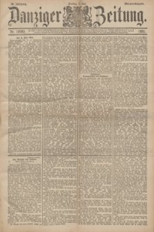 Danziger Zeitung. Jg.34, Nr. 18980 (3 Juli 1891) - Morgen-Ausgabe.