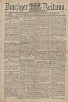 Danziger Zeitung. Jg.34, Nr. 18981 (3 Juli 1891) - Abend-Ausgabe.