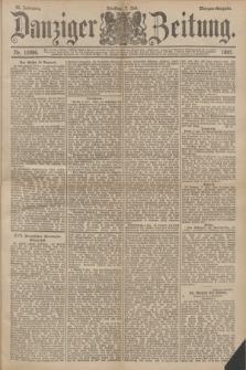 Danziger Zeitung. Jg.34, Nr. 18986 (7 Juli 1891) - Morgen-Ausgabe.