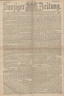 Danziger Zeitung. Jg.34, Nr. 18997 (13 Juli 1891) - Abend-Ausgabe.