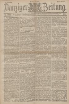 Danziger Zeitung. Jg.34, Nr. 18999 (14 Juli 1891) - Abend-Ausgabe.