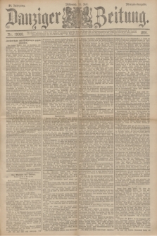 Danziger Zeitung. Jg.34, Nr. 19000 (15 Juli 1891) - Morgen-Ausgabe.