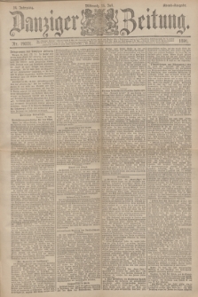 Danziger Zeitung. Jg.34, Nr. 19001 (15 Juli 1891) - Abend-Ausgabe.