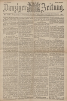 Danziger Zeitung. Jg.34, Nr. 19003 (16 Juli 1891) - Abend-Ausgabe.