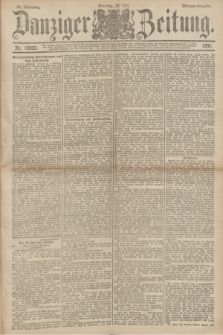 Danziger Zeitung. Jg.34, Nr. 19020 (26 Juli 1891) - Morgen-Ausgabe. + dod.