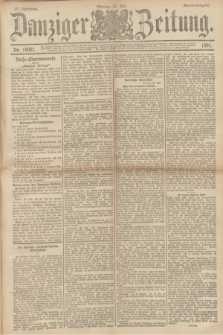 Danziger Zeitung. Jg.34, Nr. 19021 (27 Juli 1891) - Abend-Ausgabe.