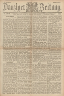 Danziger Zeitung. Jg.34, Nr. 19039 (6 August 1891) - Abend-Ausgabe.