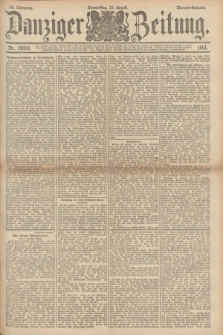 Danziger Zeitung. Jg.34, Nr. 19050 (13 August 1891) - Morgen-Ausgabe.