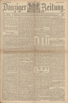Danziger Zeitung. Jg.34, Nr. 19051 (13 August 1891) - Abend-Ausgabe.