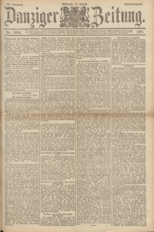 Danziger Zeitung. Jg.34, Nr. 19061 (19 August 1891) - Abend-Ausgabe.