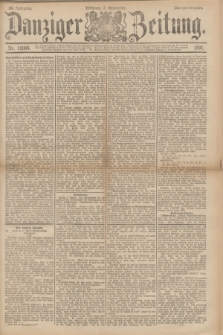 Danziger Zeitung. Jg.34, Nr. 19084 (2 September 1891) - Morgen-Ausgabe.