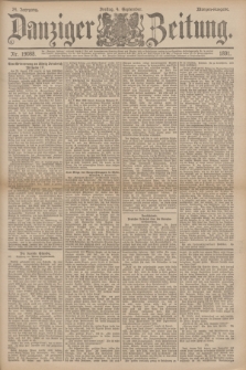 Danziger Zeitung. Jg.34, Nr. 19088 (4 September 1891) - Morgen-Ausgabe.