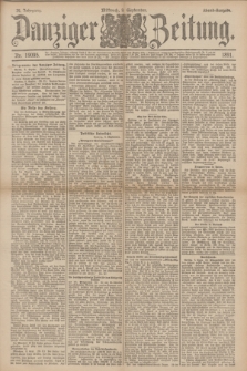 Danziger Zeitung. Jg.34, Nr. 19095 (9 September 1891) - Abend-Ausgabe.