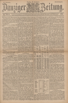 Danziger Zeitung. Jg.34, Nr. 19119 (22 September 1891) - Abend-Ausgabe.