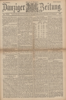 Danziger Zeitung. Jg.34, Nr. 19121 (23 September 1891) - Abend-Ausgabe. + dod.