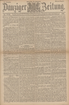 Danziger Zeitung. Jg.34, Nr. 19122 (24 September 1891) - Morgen-Ausgabe.
