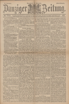 Danziger Zeitung. Jg.34, Nr. 19127 (26 September 1891) - Abend-Ausgabe.