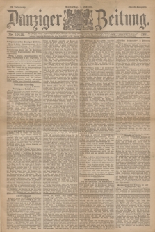 Danziger Zeitung. Jg.34, Nr. 19135 (1 Oktober 1891) - Abend-Ausgabe. + dod.