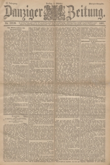 Danziger Zeitung. Jg.34, Nr. 19136 (2 Oktober 1891) - Morgen-Ausgabe.