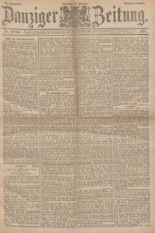 Danziger Zeitung. Jg.34, Nr. 19140 (4 Oktober 1891) - Morgen-Ausgabe. + dod.