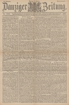 Danziger Zeitung. Jg.34, Nr. 19141 (5 Oktober 1891) - Abend-Ausgabe. + dod.