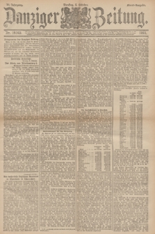 Danziger Zeitung. Jg.34, Nr. 19143 (6 Oktober 1891) - Abend-Ausgabe. + dod.