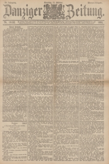 Danziger Zeitung. Jg.34, Nr. 19152 (11 Oktober 1891) - Morgen-Ausgabe. + dod.