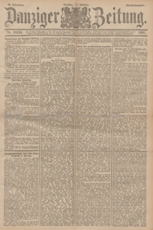 Danziger Zeitung. Jg.34, Nr. 19155 (13 Oktober 1891) - Abend-Ausgabe. + dod.