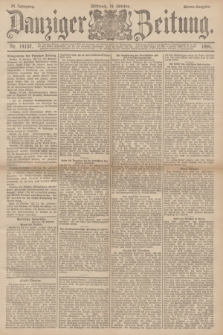 Danziger Zeitung. Jg.34, Nr. 19157 (14 Oktober 1891) - Abend-Ausgabe.