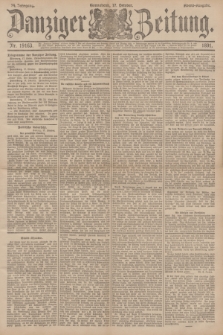 Danziger Zeitung. Jg.34, Nr. 19163 (17 Oktober 1891) - Abend-Ausgabe. + dod.
