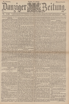 Danziger Zeitung. Jg.34, Nr. 19166 (20 Oktober 1891) - Morgen-Ausgabe.