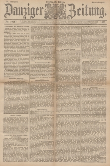 Danziger Zeitung. Jg.34, Nr. 19167 (20 Oktober 1891) - Abend-Ausgabe.