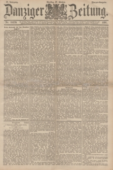 Danziger Zeitung. Jg.34, Nr. 19178 (27 Oktober 1891) - Morgen-Ausgabe.