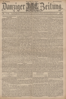 Danziger Zeitung. Jg.34, Nr. 19182 (29 Oktober 1891) - Morgen-Ausgabe.