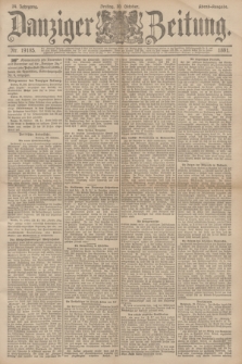 Danziger Zeitung. Jg.34, Nr. 19185 (30 Oktober 1891) - Abend-Ausgabe. + dod.