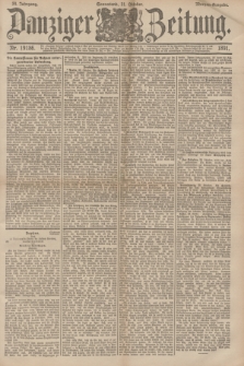 Danziger Zeitung. Jg.34, Nr. 19186 (31 Oktober 1891) - Morgen-Ausgabe.