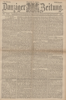 Danziger Zeitung. Jg.34, Nr. 19187 (31 Oktober 1891) - Abend-Ausgabe.