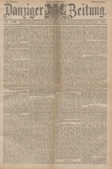 Danziger Zeitung. Jg.34, Nr. 19189 (2 November 1891) - Abend-Ausgabe. + dod.