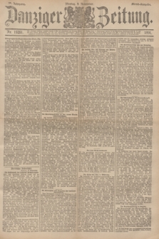 Danziger Zeitung. Jg.34, Nr. 19201 (9 November 1891) - Abend-Ausgabe. + dod.
