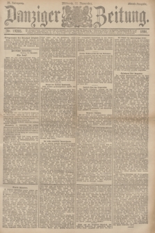 Danziger Zeitung. Jg.34, Nr. 19205 (11 November 1891) - Abend-Ausgabe.